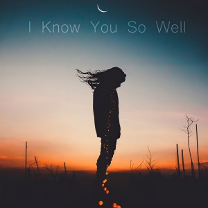 Listen to I Know You So Well song with lyrics from ondi vil