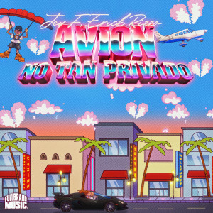 Jey F的專輯Avión No Tan Privado