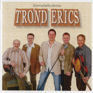 ดาวน์โหลดและฟังเพลง Donna Bella Donna พร้อมเนื้อเพลงจาก Trond Erics