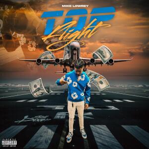 Mike Lowrey的專輯Top Flight (Explicit)