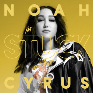 Noah Cyrus的專輯I'm Stuck