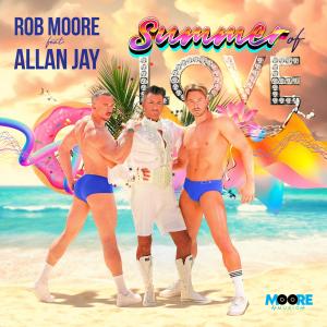 ดาวน์โหลดและฟังเพลง Summer of Love (David Noakes Remix) พร้อมเนื้อเพลงจาก Rob Moore