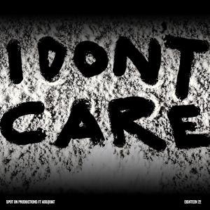 Spot On Productions的專輯I Don't Care (feat. Absquiat)