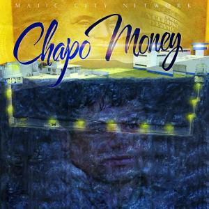 MAJIX的專輯Chapo Money (Explicit)