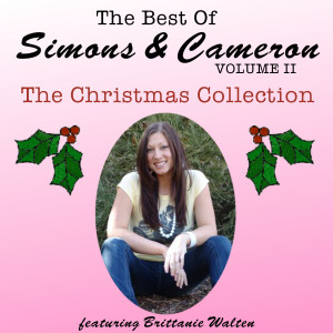 The Best of Simons & Cameron Vol II (The Christmas Collection-Featuring Brittanie Walten) dari Simons