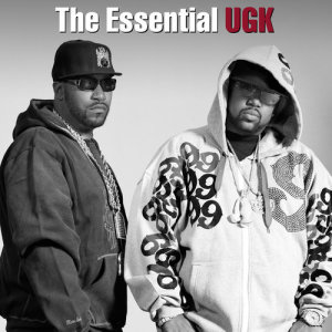 อัลบัม The Essential UGK ศิลปิน UGK