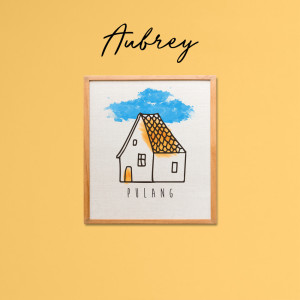 Listen to Pulang song with lyrics from Aubrey
