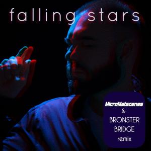 ดาวน์โหลดและฟังเพลง Falling Stars (Bronster Bridge Remix) พร้อมเนื้อเพลงจาก MicroMatscenes