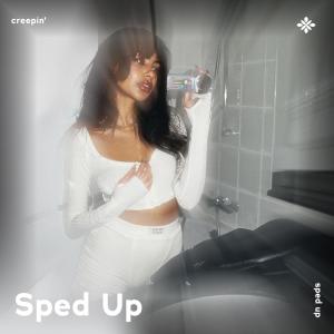 Listen to creepin' - sped up + reverb song with lyrics from pearl