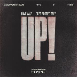 อัลบัม Stand Up Underground HYPE EP. 01 : HAVE WAY (Explicit) ศิลปิน Deep Rooted Tree