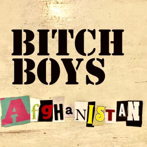 收聽Bitch Boys的Afghanistan歌詞歌曲