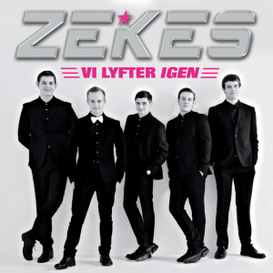Zekes的專輯Vi lyfter igen