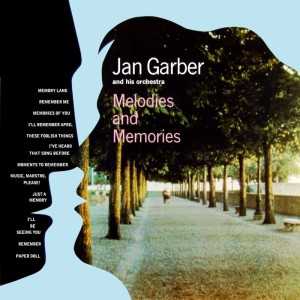Album Melodies And Memories from Jan Garber & His Orchestra