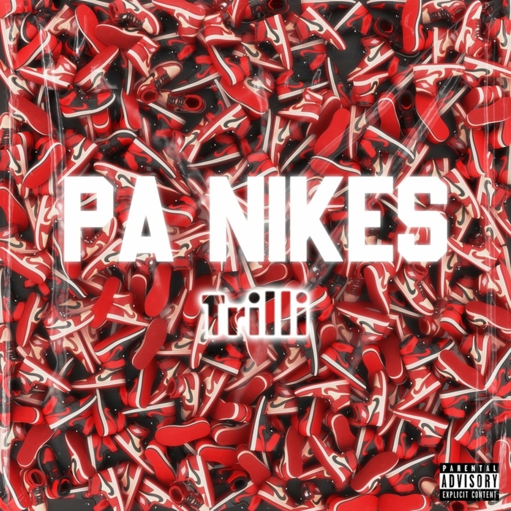 Pa Nikes (Explicit)