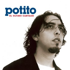 Album El Último Cantaor from Potito
