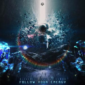 Dengarkan lagu Follow Your Energy (Original Mix) nyanyian Alchemist Soul dengan lirik