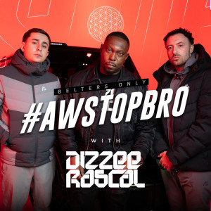 Belters Only的專輯AwStopBro (with Dizzee Rascal)