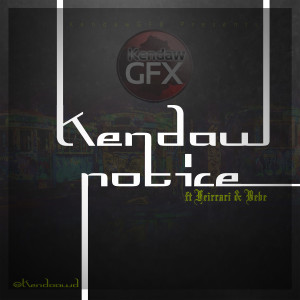 Listen to Notice  song with lyrics from Kendaw