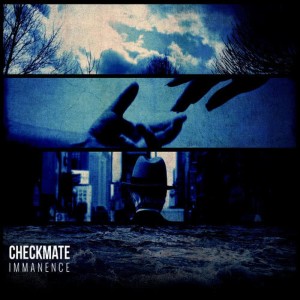 Checkmate的專輯Immanence
