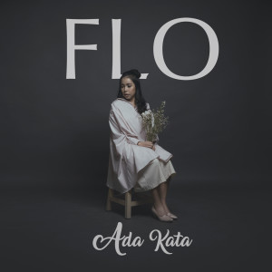 Dengarkan Ada Kata (Aku dan Kamu Jadi Kita) lagu dari Flo Vionita Shinta dengan lirik