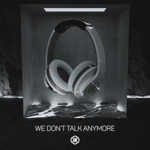 Listen to We Don't Talk Anymore (8D Audio) song with lyrics from 8D Tunes