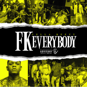 Yella Beezy的專輯FK Everybody (Explicit)