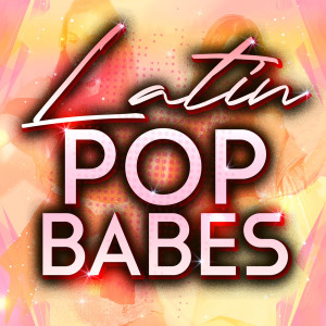 อัลบัม Latin Pop Babes ศิลปิน Gloria Trevi