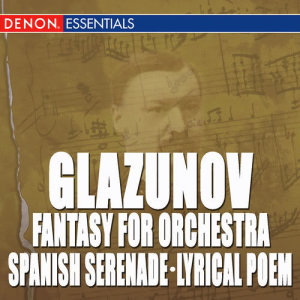 收聽Moscow RTV Symphony Orchestra的Spanish Serenade in A Major, Op. 20歌詞歌曲