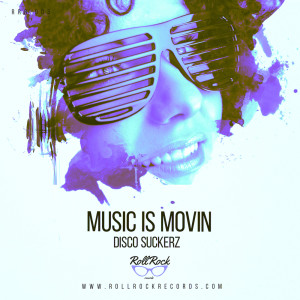 Dengarkan Music Is Movin lagu dari Disco Suckerz dengan lirik