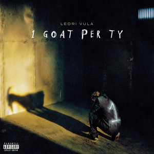 Listen to 1 Goat per ty (Explicit) song with lyrics from Ledri Vula