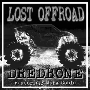 Dredbone的专辑Lost Offroad