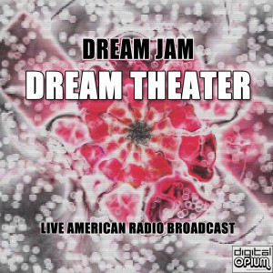 Album Dream Jam (Live) oleh Dream Theater
