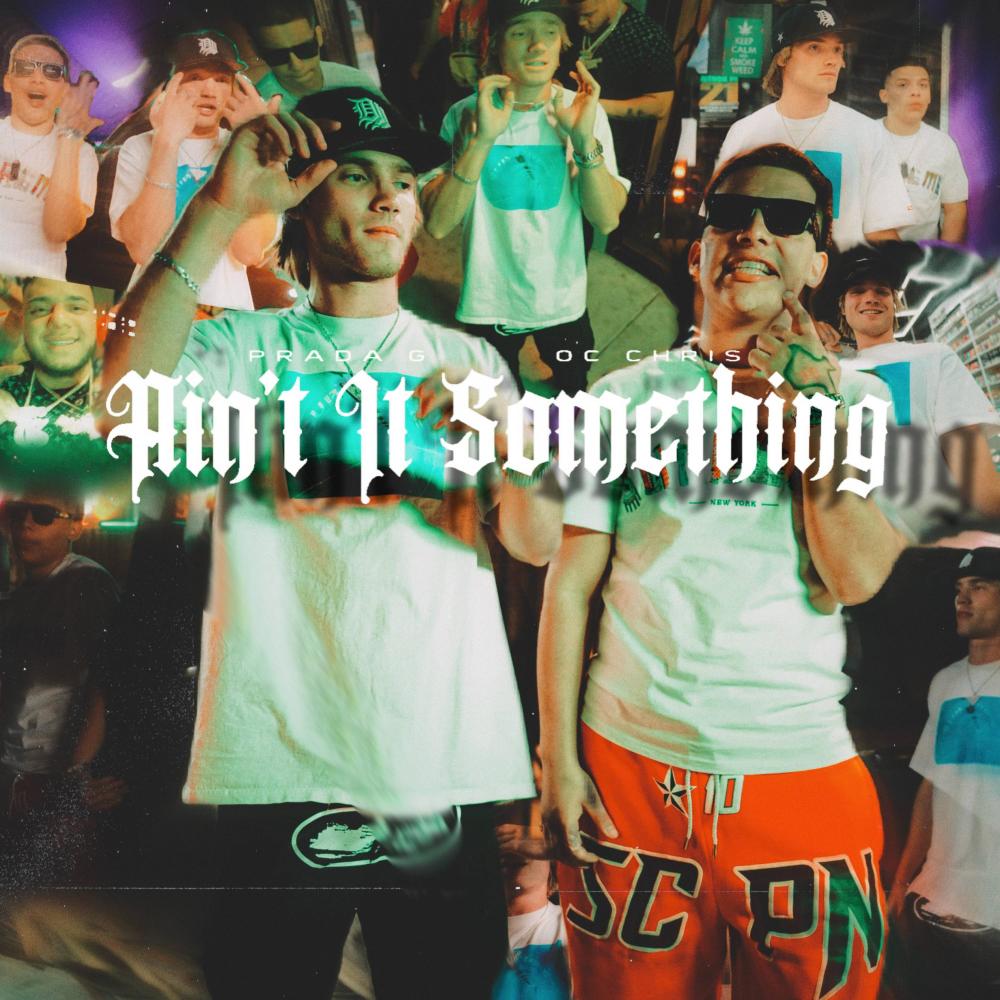 Ain't It Something (feat. OC Chris) (Explicit)