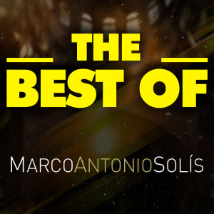 Marco Antonio Solís的專輯THE BEST OF