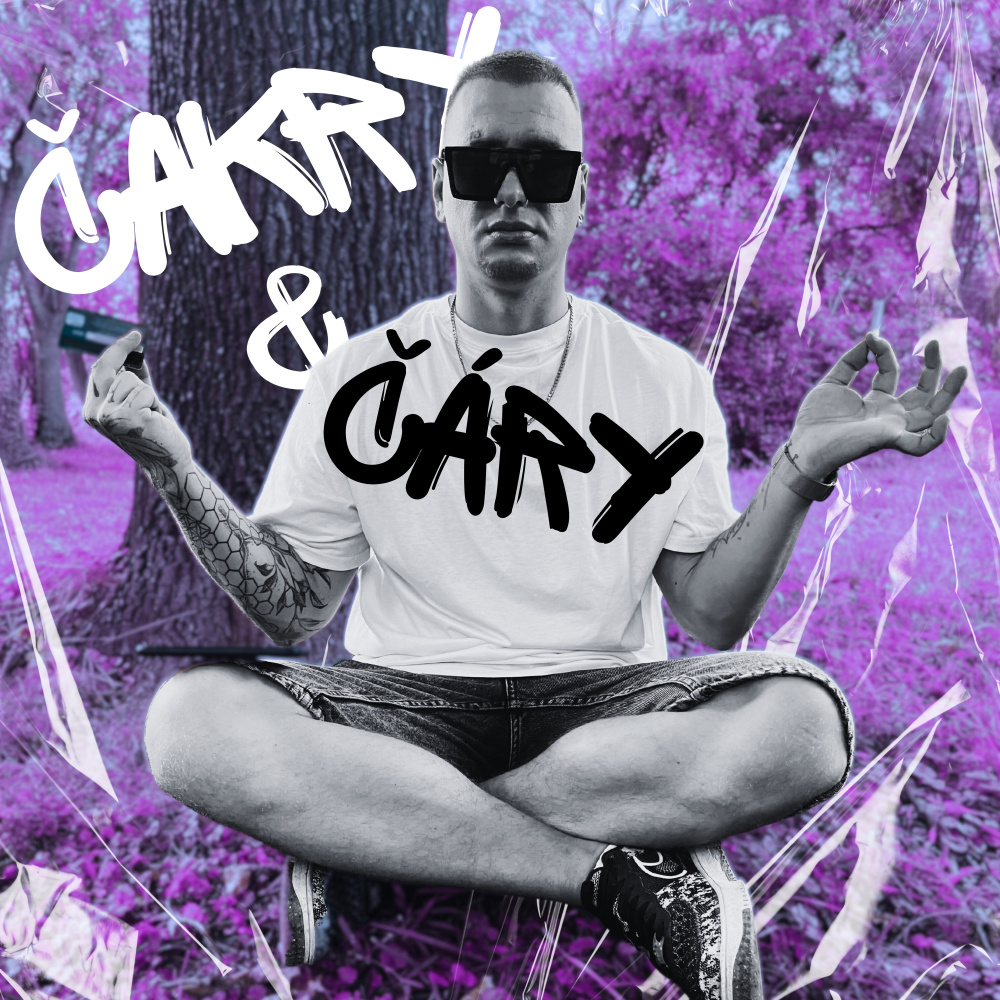 ČAKRY & ČÁRY (Explicit)
