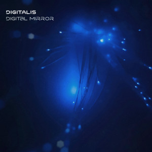 Album Digital Mirror from Digitalis