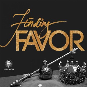 收听Philip Mantofa的Finding Favor歌词歌曲