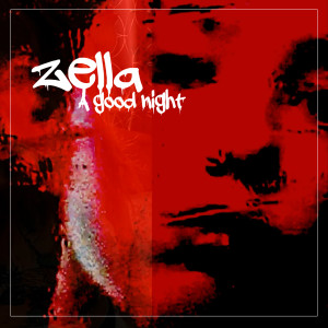 Dengarkan A Good Night lagu dari Zella dengan lirik