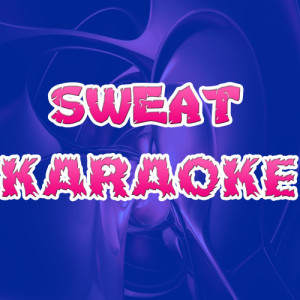 ดาวน์โหลดและฟังเพลง Sweat (In the style of Bow Wow ft. Lil Wayne) พร้อมเนื้อเพลงจาก The Original (Karaoke)