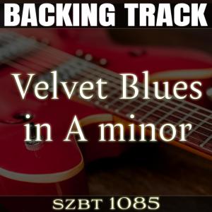 收聽Sebastien Zunino的Velvet Blues Backing Track in A minor | SZBT 1085歌詞歌曲