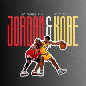 收聽Cris Ego的Jordan & Kobe (feat. CR Camino Real) (Explicit)歌詞歌曲
