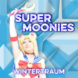 收聽Super Moonies的Come On, Sailor Moon歌詞歌曲