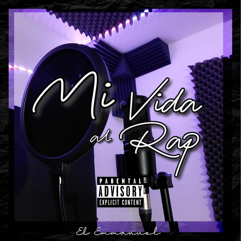 Mi Vida al Rap (Explicit)