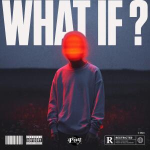 ดาวน์โหลดและฟังเพลง What if (Explicit) พร้อมเนื้อเพลงจาก PAQ