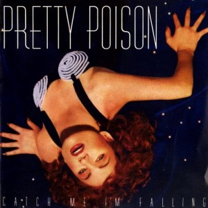 Pretty Poison的專輯Catch Me I'm Falling