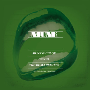 收聽Munk的Ce Kul (Francisco Rmx) (Francisco Remix)歌詞歌曲