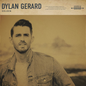 Listen to Golden song with lyrics from Dylan Gerard