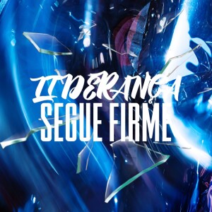 Album LIDERANÇA SEGUE FIRME (Explicit) from DJ Tchouzen