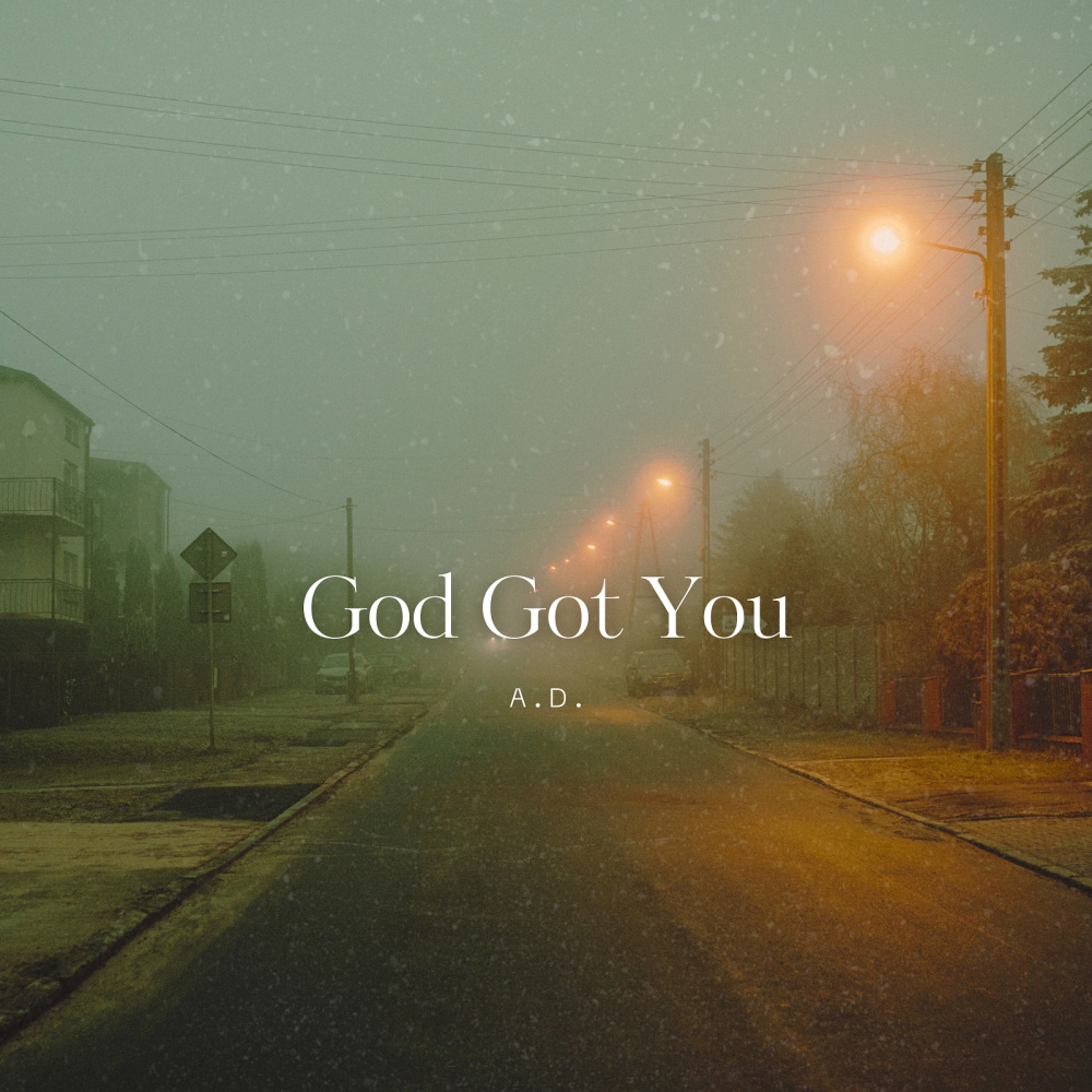 God Got You