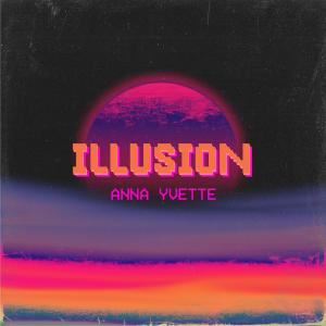 Anna Yvette的專輯Illusion